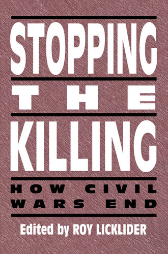 Stopping the Killing: How Civil Wars End