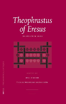 Theophrastus of Eresus: On Weather Signs (104) (Philosophia Antiqua)