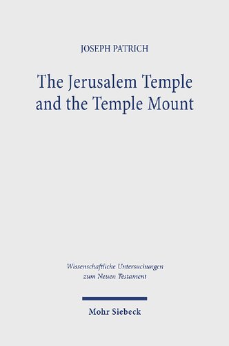 The Jerusalem Temple and the Temple Mount: Collected Essays