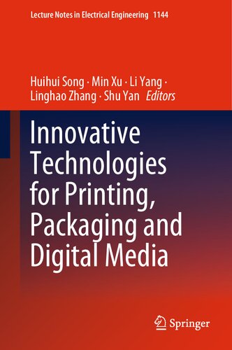 Innovative Technologies for Printing, Packaging and Digital Media (Lecture Notes in Electrical Engineering, 1144)