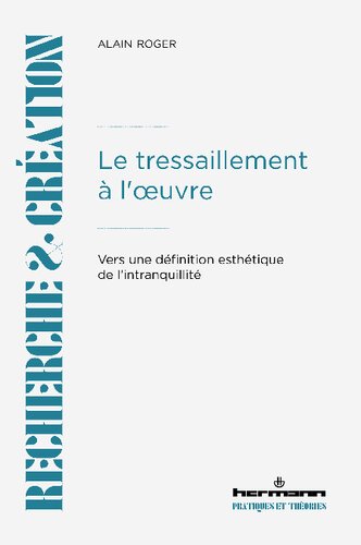 Le tressaillement à l'œuvre: vers une définition esthétique de l'intranquillité