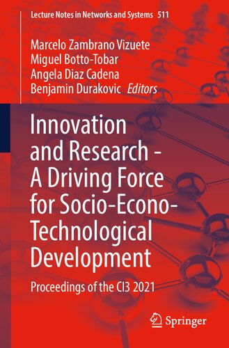 Innovation and Research - A Driving Force for Socio-Econo-Technological Development: Proceedings of the CI3 2021 (Lecture Notes in Networks and Systems, 511)