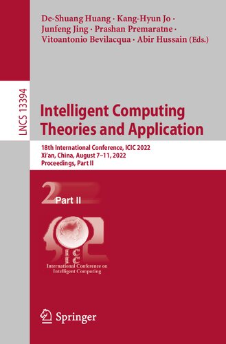 Intelligent Computing Theories and Application: 18th International Conference, ICIC 2022, Xi'an, China, August 7–11, 2022, Proceedings, Part II (Lecture Notes in Computer Science, 13394)