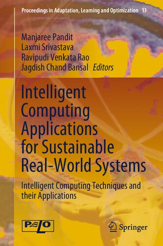 Intelligent Computing Applications for Sustainable Real-World Systems: Intelligent Computing Techniques and their Applications (Proceedings in Adaptation, Learning and Optimization, 13)