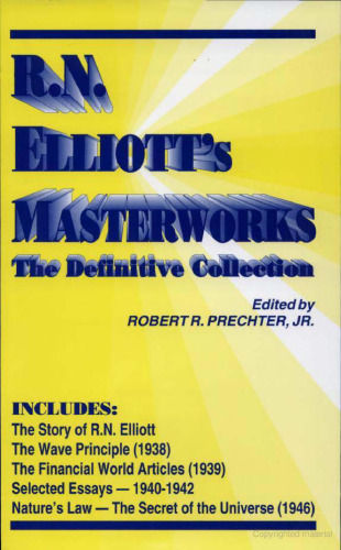 R.N. Elliott's Masterworks: The Definitive Collection