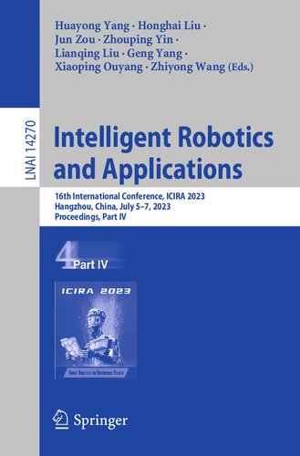 Intelligent Robotics and Applications: 16th International Conference, ICIRA 2023, Hangzhou, China, July 5–7, 2023, Proceedings, Part IV (Lecture Notes in Artificial Intelligence)