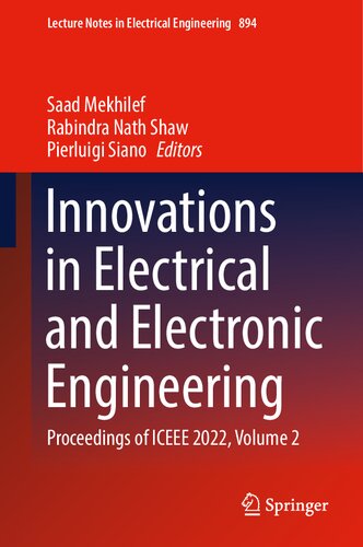 Innovations in Electrical and Electronic Engineering: Proceedings of ICEEE 2022, Volume 2 (Lecture Notes in Electrical Engineering, 894)