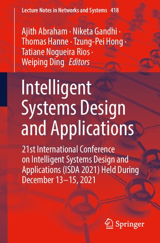 Intelligent Systems Design and Applications: 21st International Conference on Intelligent Systems Design and Applications (ISDA 2021) Held During ... (Lecture Notes in Networks and Systems, 418)