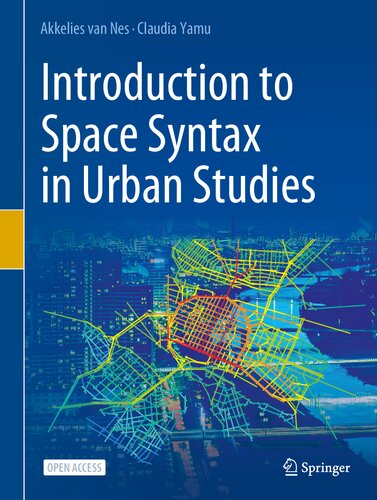 Introduction to Space Syntax in Urban Studies