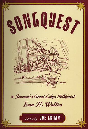 Songquest: The Journals of Great Lakes Folklorist Ivan H. Walton (Great Lakes Books)