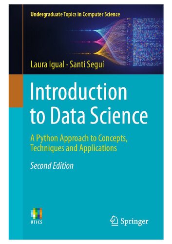 Introduction to Data Science: A Python Approach to Concepts, Techniques and Applications 2nd Edition