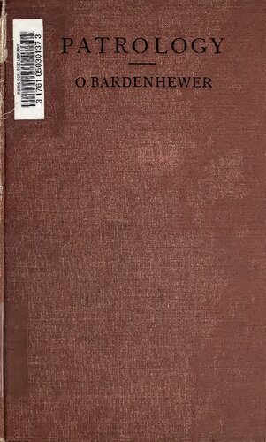 Patrology : the lives and works of the fathers of the church