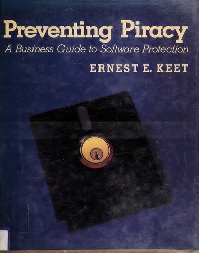 Preventing Piracy: A Business Guide to Software Protection