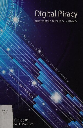 Digital Piracy: An Integrated Theoretical Approach