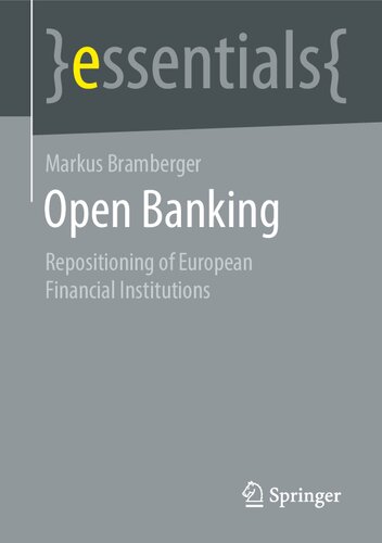 Open Banking: Repositioning of European Financial Institutions (essentials)