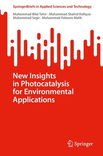 New Insights in Photocatalysis for Environmental Applications (SpringerBriefs in Applied Sciences and Technology)