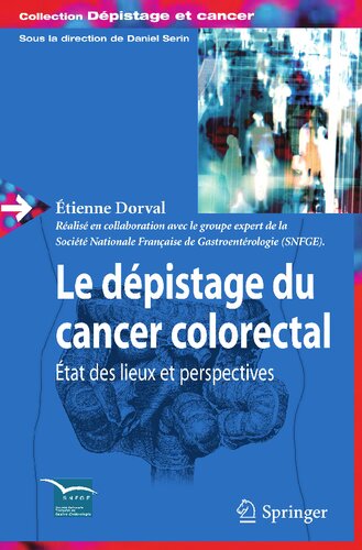 Le dépistage du cancer colorectal: État des lieux et perspectives (Dépistage et cancer) (French Edition)