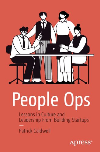 People Ops: Lessons in Culture and Leadership From Building Startups