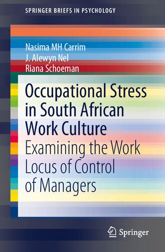Occupational Stress in South African Work Culture: Examining the Work Locus of Control of Managers (SpringerBriefs in Psychology)