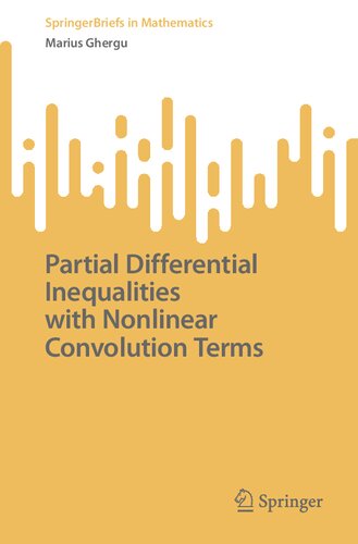 Partial Differential Inequalities with Nonlinear Convolution Terms (SpringerBriefs in Mathematics)