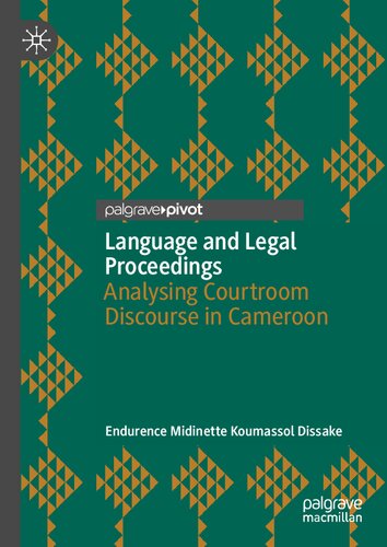 Language and Legal Proceedings: Analysing Courtroom Discourse in Cameroon