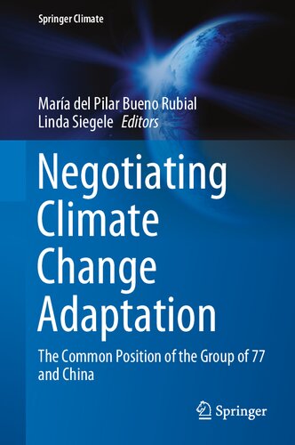 Negotiating Climate Change Adaptation: The Common Position of the Group of 77 and China (Springer Climate)