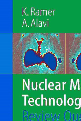Nuclear Medicine Technology: Review Questions for the Board Examinations