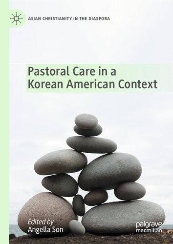 Pastoral Care in a Korean American Context (Asian Christianity in the Diaspora)