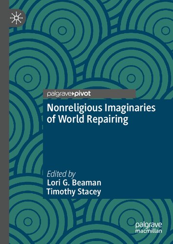 Nonreligious Imaginaries of World Repairing: The Study of an Emergent Majority