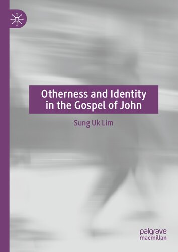 Otherness and Identity in the Gospel of John