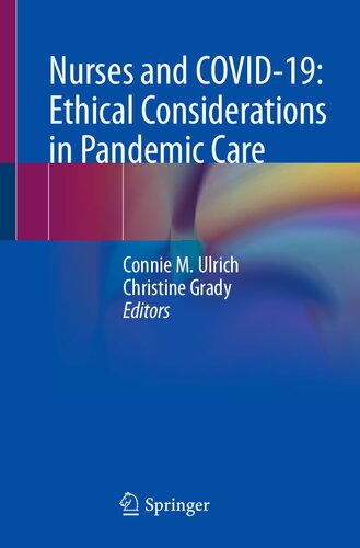 Nurses and COVID-19: Ethical Considerations in Pandemic Care