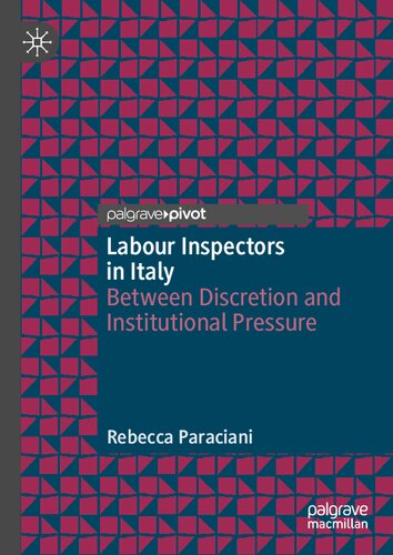 Labour Inspectors in Italy: Between Discretion and Institutional Pressure