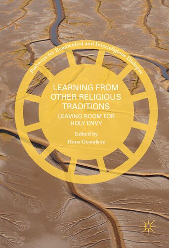 Learning from Other Religious Traditions: Leaving Room for Holy Envy (Pathways for Ecumenical and Interreligious Dialogue)