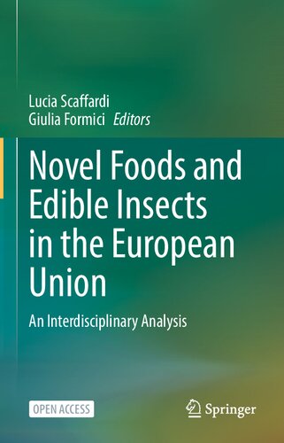 Novel Foods and Edible Insects in the European Union: An Interdisciplinary Analysis