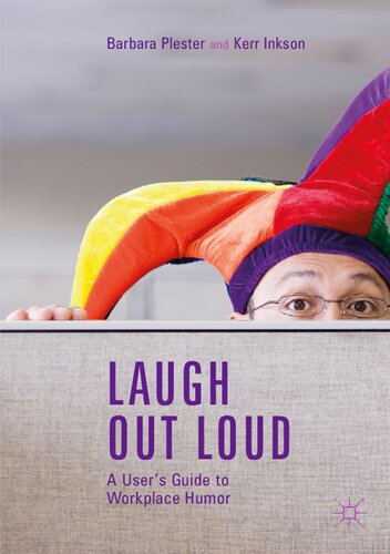 Laugh out Loud: A User's Guide to Workplace Humor
