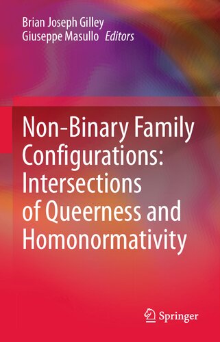 Non-Binary Family Configurations: Intersections of Queerness and Homonormativity