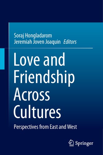 Love and Friendship Across Cultures: Perspectives from East and West