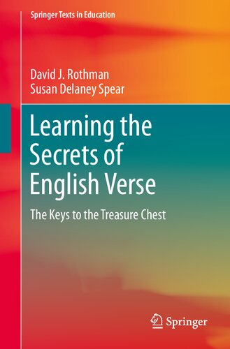 Learning the Secrets of English Verse: The Keys to the Treasure Chest (Springer Texts in Education)