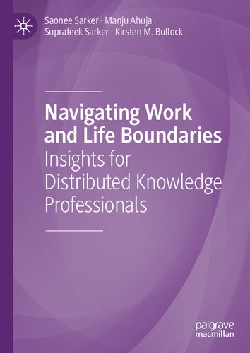 Navigating Work and Life Boundaries: Insights for Distributed Knowledge Professionals