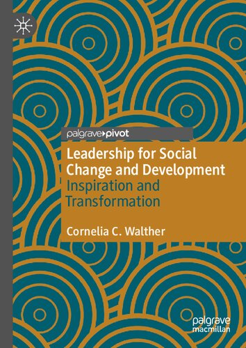 Leadership for Social Change and Development: Inspiration and Transformation
