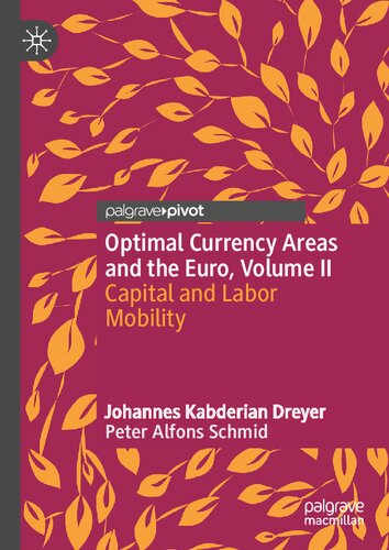 Optimal Currency Areas and the Euro, Volume II: Capital and Labor Mobility
