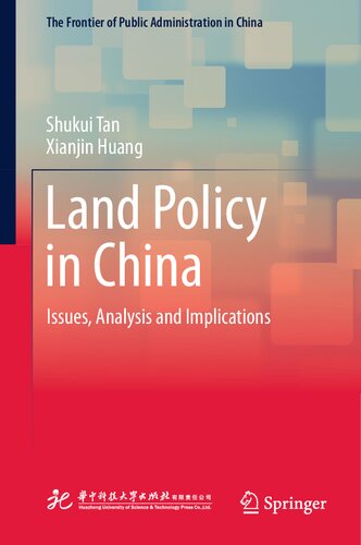 Land Policy in China: Issues, Analysis and Implications (The Frontier of Public Administration in China)