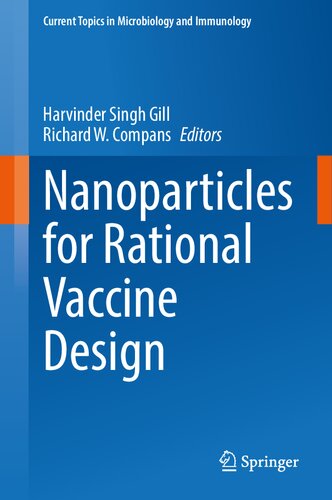 Nanoparticles for Rational Vaccine Design (Current Topics in Microbiology and Immunology, 433)
