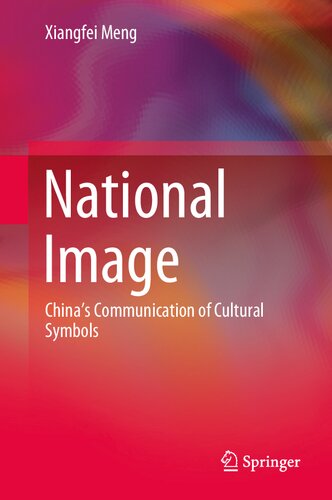 National Image: China’s Communication of Cultural Symbols