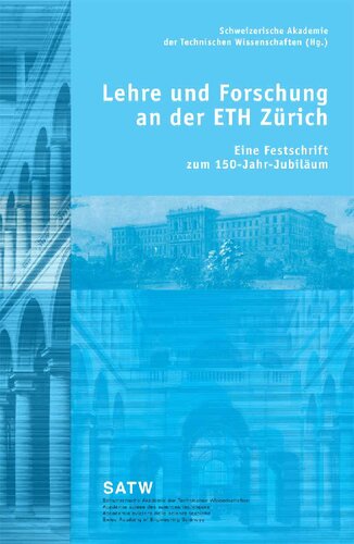 Lehre und Forschung an der ETH Zürich: Eine Festschrift zum 150-Jahr-Jubiläum (German Edition)