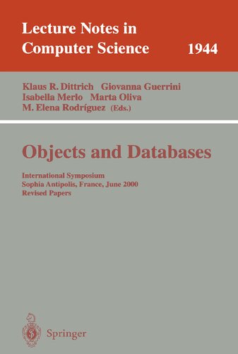 Objects and Databases: International Symposium, Sophia Antipolis, France, June 13, 2000. Revised Papers (Lecture Notes in Computer Science, 1944)