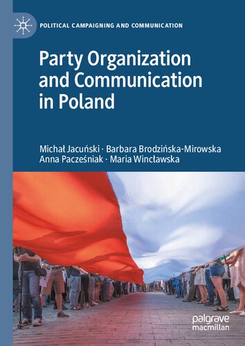 Party Organization and Communication in Poland (Political Campaigning and Communication)