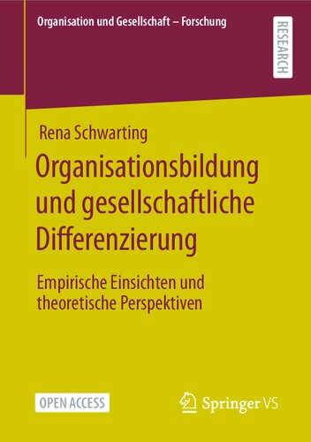 Organisationsbildung und gesellschaftliche Differenzierung: Empirische Einsichten und theoretische Perspektiven (Organisation und Gesellschaft - Forschung) (German Edition)