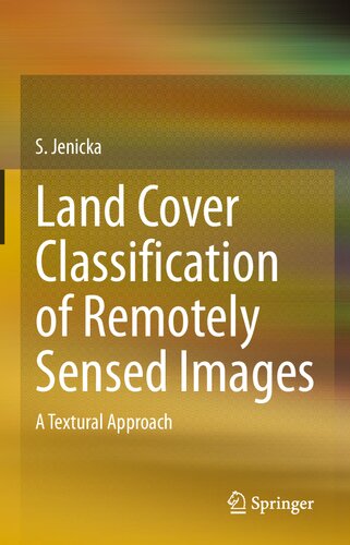 Land Cover Classification of Remotely Sensed Images: A Textural Approach