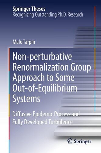 Non-perturbative Renormalization Group Approach to Some Out-of-Equilibrium Systems: Diffusive Epidemic Process and Fully Developed Turbulence (Springer Theses)